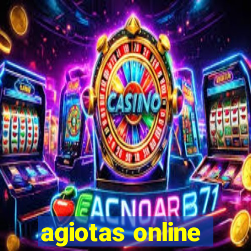 agiotas online